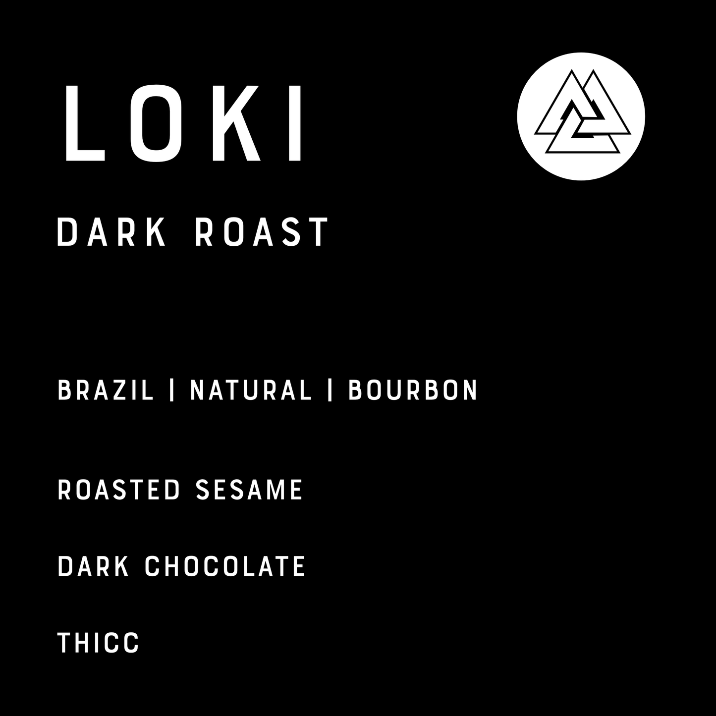 Loki - Dark Roast