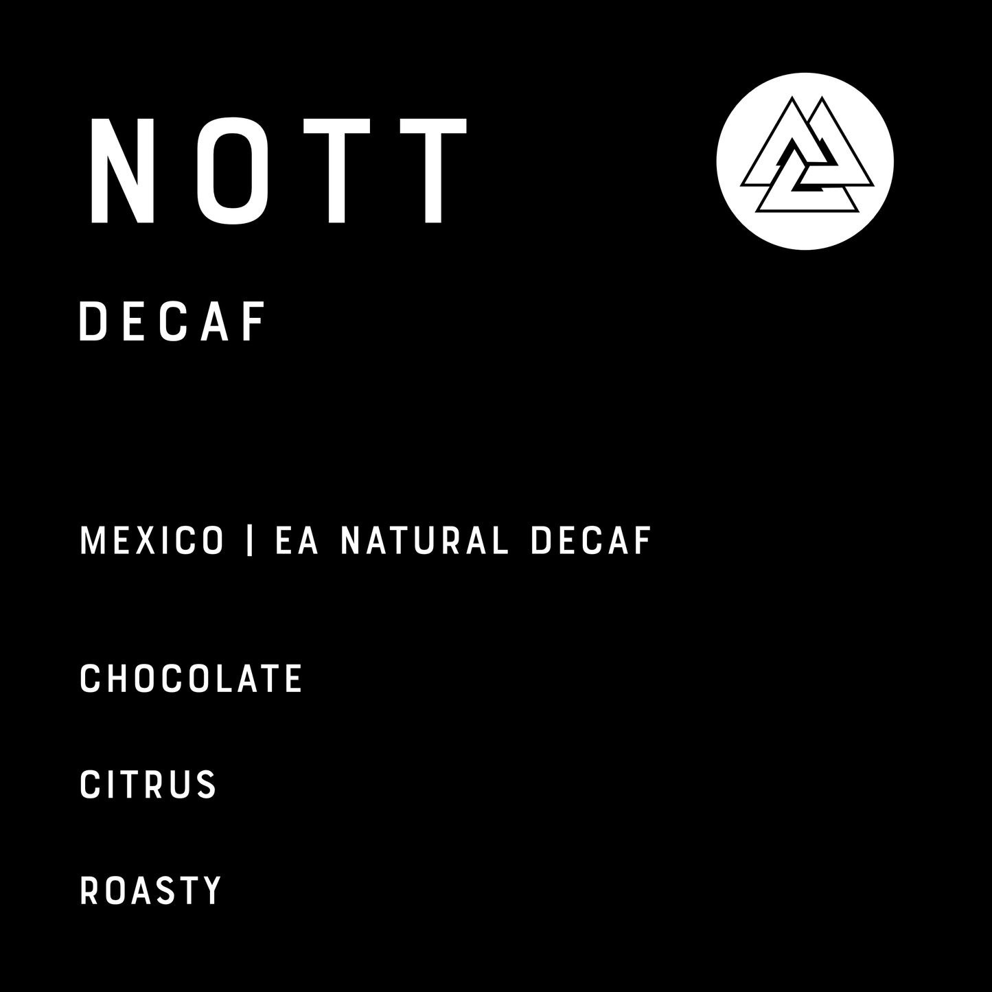 Nott - Decaf