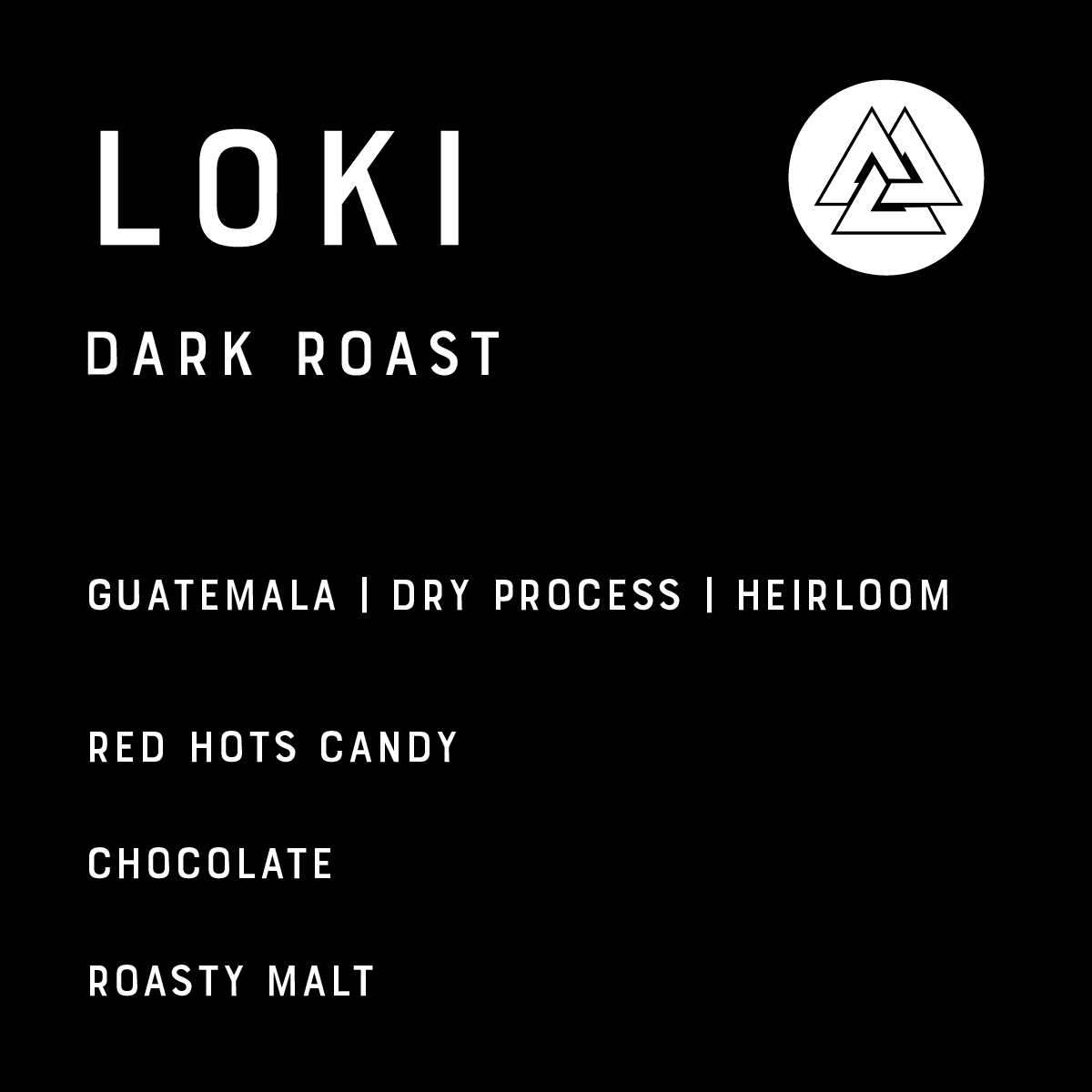 Loki - Dark Roast